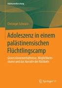 Adoleszenz in einem palästinensischen Flüchtlingscamp - Christoph H. Schwarz