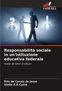 Cover-Bild zum Titel 'Responsabilità sociale in un'istituzione educativa federale' von 'Rita de Cassia de Jesus, Stella R. R. Costa'