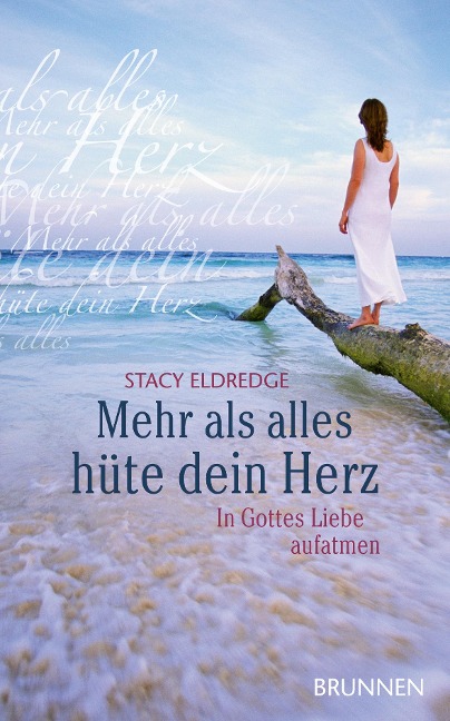 Mehr als alles hüte dein Herz - Stacy Eldredge