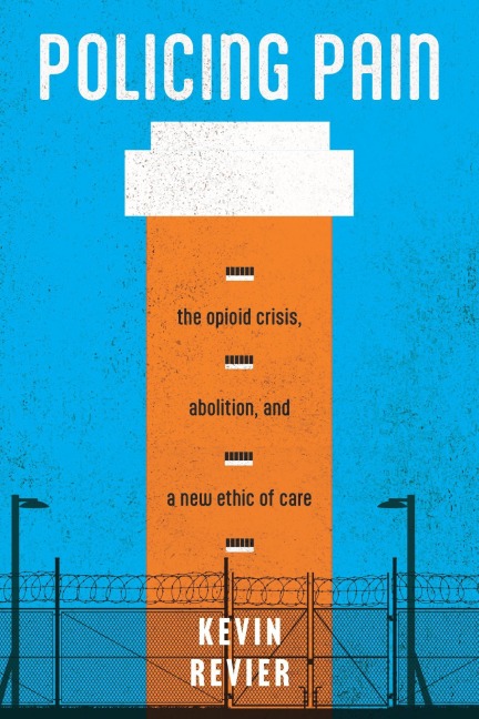 Policing Pain - Kevin Revier