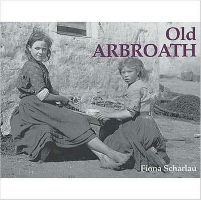 Old Arbroath - Fiona Scharlau