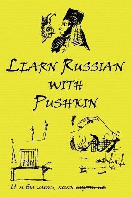 Russian Classics in Russian and English: Learn Russian with Pushkin - Alexander Pushkin, Alexander Vassiliev