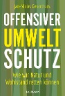  Offensiver Umweltschutz