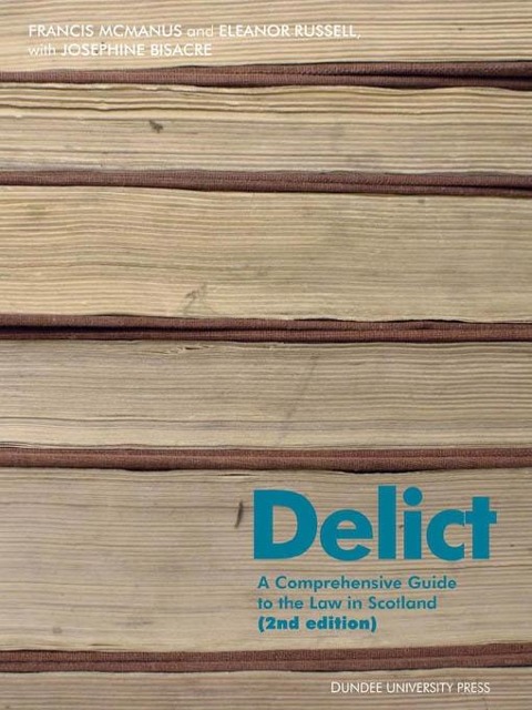 Delict - Francis Mcmanus, Eleanor Russell, Josephine Bisacre