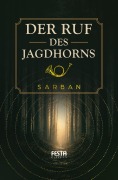 Cover-Bild zum Titel 'Der Ruf des Jagdhorns' von 'Sarban'