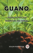 Cover-Bild zum Titel 'Guano A Treatise of Practical Information for Farmers' von 'Solon Robinson'