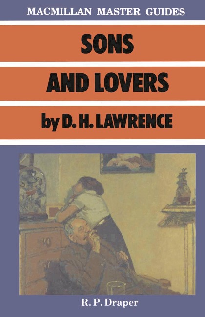 Sons and Lovers by D.H. Lawrence - R. P. Draper