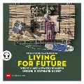Cover-Bild zum Titel 'Living for Future' von 'Corentin de Chatelperron'