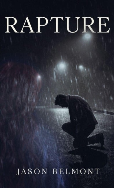 Rapture - Jason A Belmont