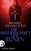 Cover-Bild zum Titel 'Die Bruderschaft der Runen' von 'Michael Peinkofer'