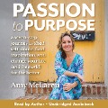 Passion to Purpose - Amy McLaren