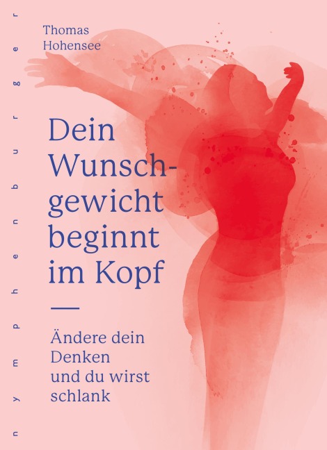 Dein Wunschgewicht beginnt im Kopf - Thomas Hohensee