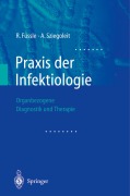 Cover-Bild zum Titel 'Praxis der Infektiologie' von 'A. Sziegoleit, R. Füssle'