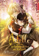 Cover-Bild zum Titel 'Astelle und der geheime Sohn des Kaisers 01' von 'Ssal, Lee Yeonseon, 26'