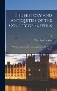 Cover-Bild zum Titel 'The History and Antiquities of the County of Suffolk: With Genealogical and Architectural Notices of Its Several Towns and Villages; 2' von 'Alfred Inigo Suckling'