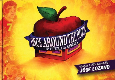 Once Around the Block / Una Vuelta a la Manzana - José Lozano
