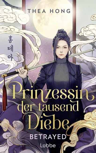 Prinzessin der tausend Diebe - Betrayed - Thea Hong