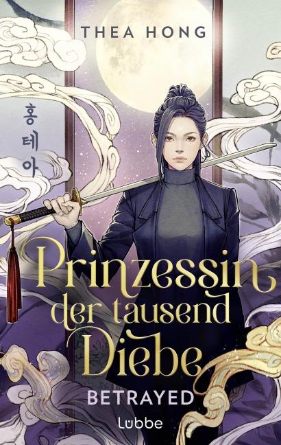 Prinzessin der tausend Diebe - Betrayed - Thea Hong
