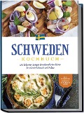 Cover-Bild zum Titel 'Schweden Kochbuch: Die leckersten Rezepte der schwedischen Küche für jeden Geschmack und Anlass - inkl. Fingerfood, Desserts, Getränken & Dips' von 'Christina Nyberg'