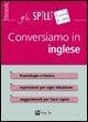 Cover-Bild zum Titel 'Conversiamo in inglese' von 'Anthony J. Zambonini'