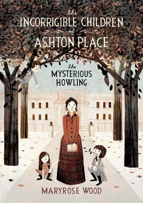 The Incorrigible Children of Ashton Place: Book I - Maryrose Wood