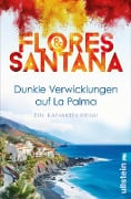 Dunkle Verwicklungen auf La Palma - Flores & Santana
