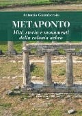 Cover-Bild zum Titel 'Metaponto. Miti, storia e monumenti della colonia achea' von 'Antonio Giambersio'