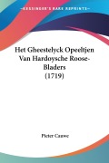 Cover-Bild zum Titel 'Het Gheestelyck Opeeltjen Van Hardoysche Roose-Bladers (1719)' von 'Pieter Cauwe'