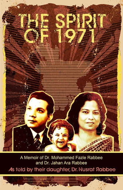 The Spirit of 1971 - Nusrat Rabbee