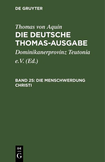 Die Menschwerdung Christi - Thomas von Aquin