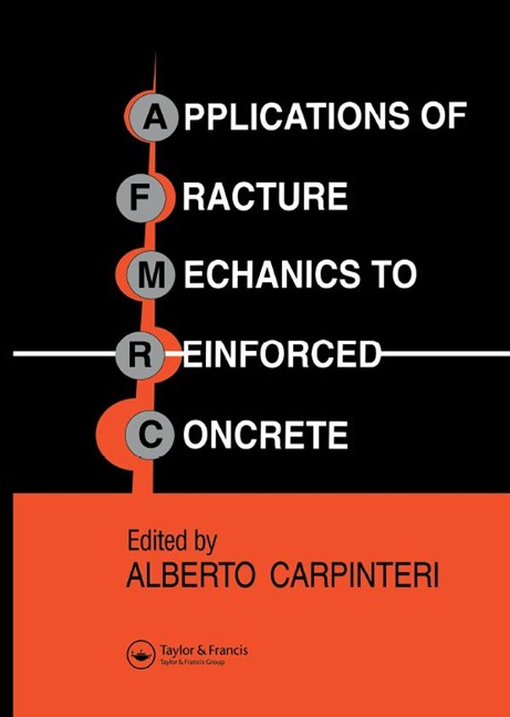 Applications of Fracture Mechanics to Reinforced Concrete - 