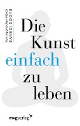 Cover-Bild zum Titel 'Die Kunst einfach zu leben' von 'Bankei Sogyu'