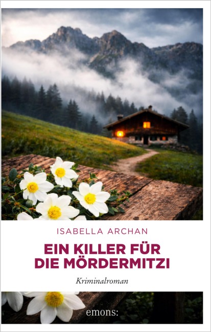 Ein Killer für die MörderMitzi - Isabella Archan