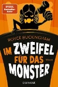Cover-Bild zum Titel 'Im Zweifel für das Monster' von 'Royce Buckingham'