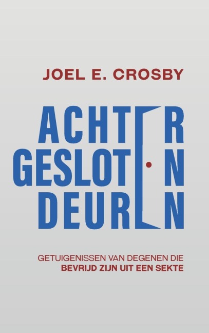 Achter Gesloten Deuren - Joel E Crosby