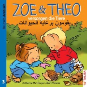 Cover-Bild zum Titel 'ZOE & THEO versorgen die Tiere. Deutsch und Arabisch' von 'Catherine Metzmeyer'
