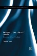 Cover-Bild zum Titel 'Women, Horseracing and Gender' von 'Deborah Butler'