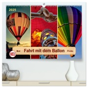 Fahrt mit dem Ballon, Mut-Probe (hochwertiger Premium Wandkalender 2025 DIN A2 quer), Kunstdruck in Hochglanz - Peter Roder