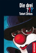 Cover-Bild zum Titel 'Die drei ???, Tatort Zirkus' von 'Brigitte Henkel-Waidhofer'