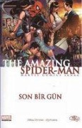 The Amazing Spider-Man Son Bir Gün - J. Michael Straczynski, Joe Quesada