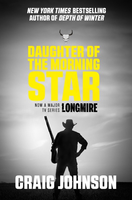 Daughter of the Morning Star - Craig Johnson