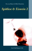 Cover-Bild zum Titel 'Spätlese & Eiswein 2' von 'Eva von Kleist, Milla Dümichen'