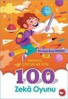 Merakli Cocuklar Icin 100 Zeka Oyunu - Hasan Topdemir