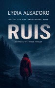 Cover-Bild zum Titel 'Ruis' von 'Lydia Albadoro'