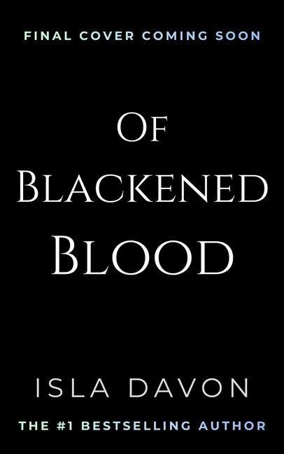Of Blackened Blood - Isla Davon