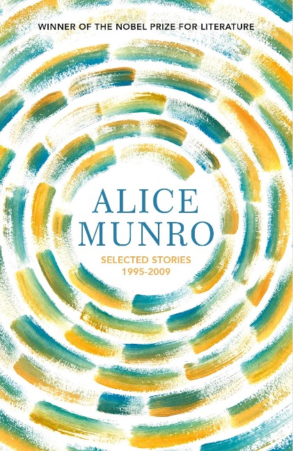 Selected Stories Volume Two: 1995-2009 - Alice Munro