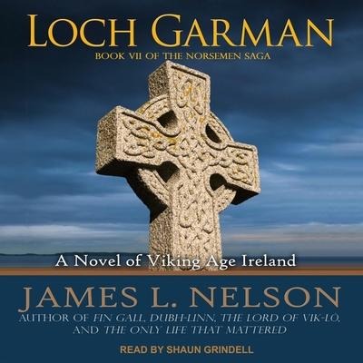 Loch Garman Lib/E: A Novel of Viking Age Ireland - James L. Nelson