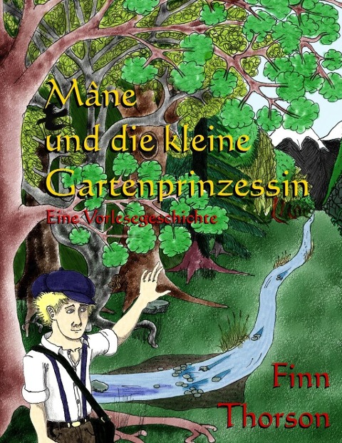 Mâne und die kleine Gartenprinzessin - Finn Thorson
