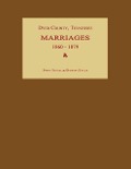 Cover-Bild zum Titel 'Dyer County, Tennessee, Marriages 1860-1879' von 'Byron Sistler, Barbara Sistler'