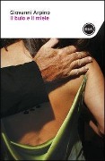 Il buio e il miele - Giovanni Arpino